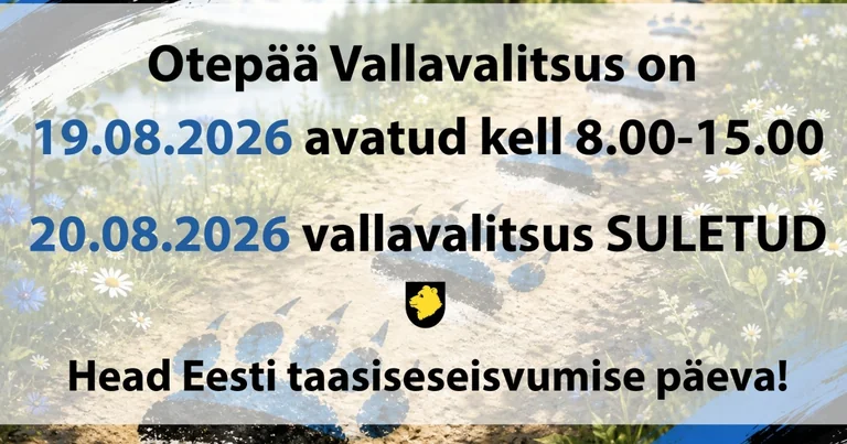 Otepää vallamaja on 19. augustil avatud lühendatud ajaga ja 20. augustil suletud